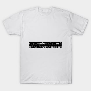 Simple Song Quote T-Shirt